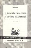 EL RICACHON EN LA CORTE / EL ENFERMO IMAGINARIO