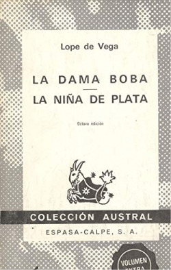 LA DAMA BOBA / LA NIÑA DE PLATA