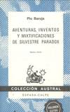 AVENTURAS, INVENTOS Y MIXTIFICACIONES DE SILVESTRE PARADOX