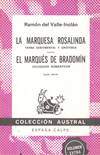 LA MARQUESA ROSALINDA : FARSA SENTIMENTAL Y GROTESCA / EL MA