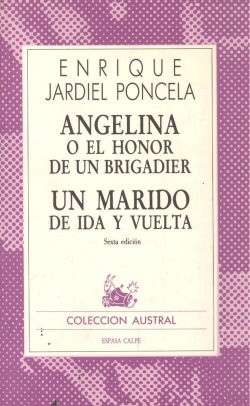 Angelina o El honor de un brigadier ; Un marido de ida y vuelta