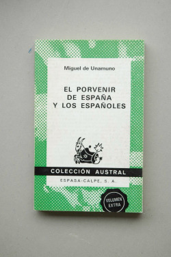 EL PORVENIR DE ESPAÑA Y LOS ESPAÑOLES