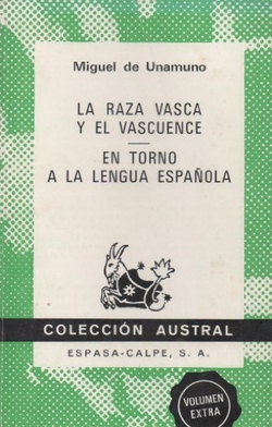 La Raza Vasca y el Vascuence. En Torno a la Lengua Española.
