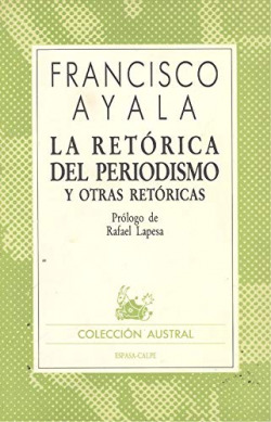 LA RETORICA DEL PERIODISMO Y OTRAS RETORICAS