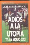 Adiós a la utopí