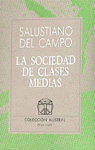 LA SOCIEDAD DE CLASES MEDIAS