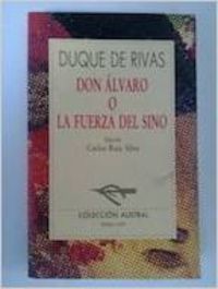 Don Alvaro o La fuerza del sino