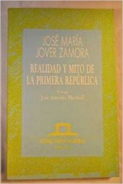 Realidad y mito de la Primera República