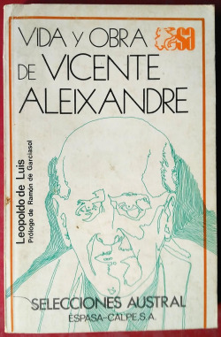 VIDA Y OBRA DE VICENTE ALEIXANDRE'