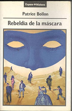 LA REBELDIA DE LA MASCARA