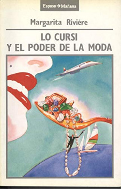 LO CURSI Y EL PODER DE LA MODA