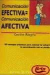 Comunicacion efectiva=comunicacion afectiva.(practicos espasa)