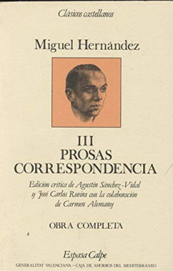 OBRAS COMPLETAS. T.3. PROSAS, CORRESPONDENCIA