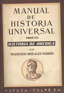 MANUAL DE HISTORIA UNIVERSAL. (TOMO 7)