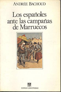 ESPAÑOLES ANTE LA CAMPAÑA DE MARRUECOS, LOS
