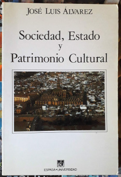 SOCIEDAD, ESTADO Y PATRIMONIO CULTURAL