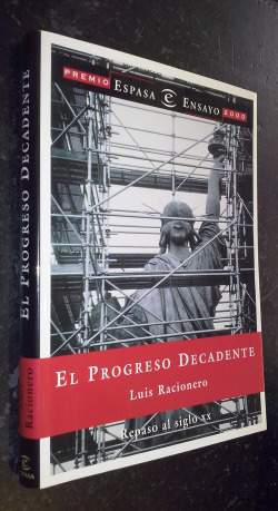 El progreso decadente.premio espasa ensayo