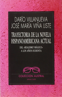 Trayectoria de la novela hispanoamericana actual