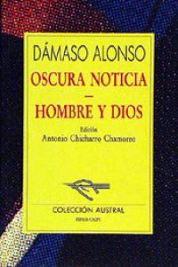 Oscura noticia / Hombre y Dios