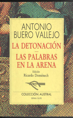 La detonación / Las palabras en la arena