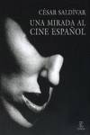 César Saldívar, una mirada al cine español