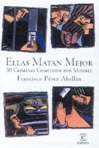Ellas matan mejor