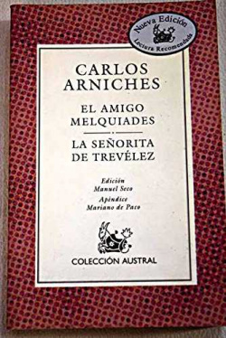El amigo Melquiades / La señorita de Trevélez