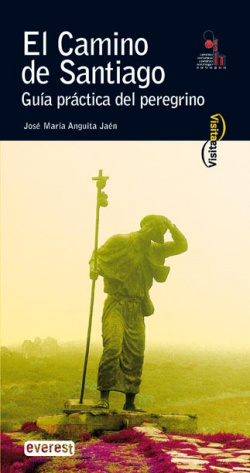 El Camino de Santiago. Guía práctica del peregrino.