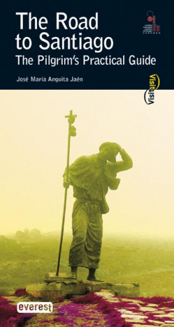 The Road to Santiago. The Pilgrim#s practical guide.