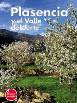 Plasencia y el Valle del Jerte