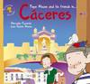 Pepe Mouse and his friends in Cáceres. Activity book with stickers.