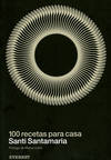100 recetas para casa. Santi Santamaría