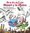De la A a la Z con Mozart y la música (incluye CD de Mozart)