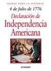 4 de julio de 1776: La declaración de Independencia Americana