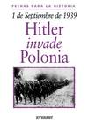 1 de septiembre de 1939: Hitler invade Polonia