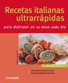 Recetas italianas ultrarrápidas para disfrutar en su mesa cada día