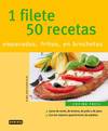 1 filete 50 recetas. Empanados, fritos, en brochetas