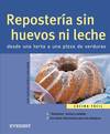 Repostería sin huevos ni leche. Desde una tarta a una pizza de verduras