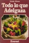 Todo lo que adelgaza