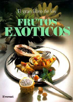 EL GRAN LIBRO DE FRUTOS EXOTICOS