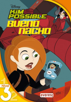 Kim Possible. Bueno Nacho. Lectura Nivel 3