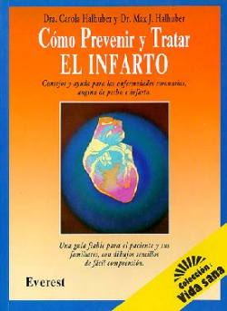 COMO PREVENIR Y TRATAR EL INFARTO