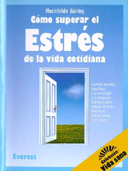 COMO SUPERAR EL ESTRES EN LA VIDA COTIDIANA