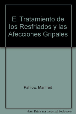 LAS PLANTAS MEDICINALES Y EL TRATAMIENTO DE LOS RESFRIADOS Y