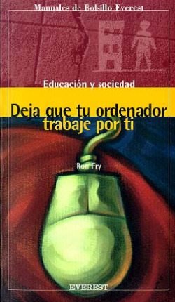 DEJA QUE TU ORDENADOR TRABAJE POR TI