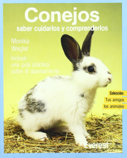 CONEJOS SABER CUIDARLOS Y COMPRENDERLOS