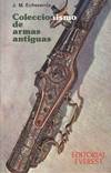 COLECCIONISMO DE ARMAS ANTIGUAS