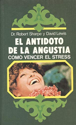 EL ANTIDOTO DE LA ANGUSTIA