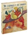 De sabores y amores. Edición especial con CD