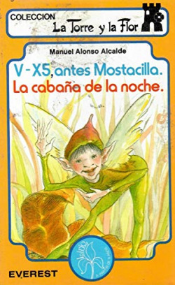 UVE-X5 ANTES MOSTACILLA / LA CABAÑA DE LA NOCHE